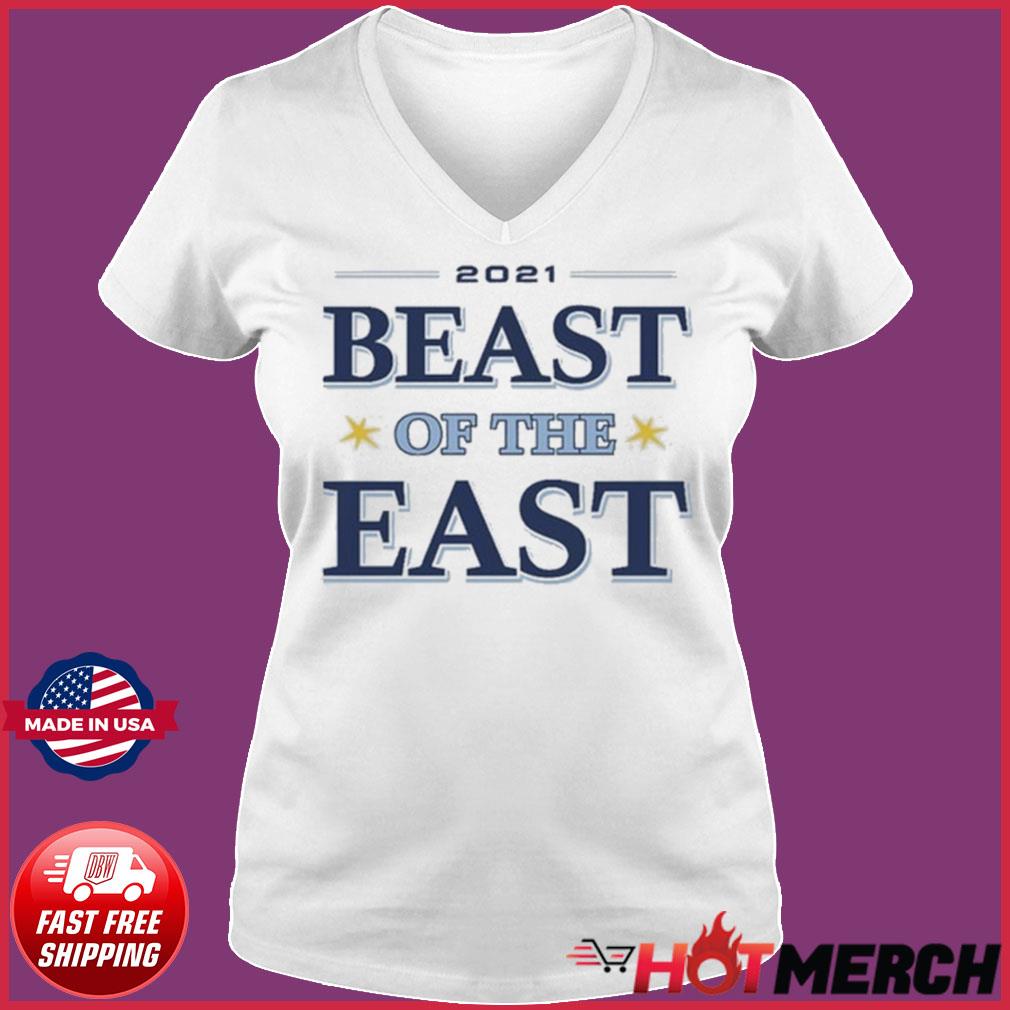 21 Beast Of The East Tampa Bay Rays Baseball Shirt Hoodie Sweater Long Sleeve And Tank Top