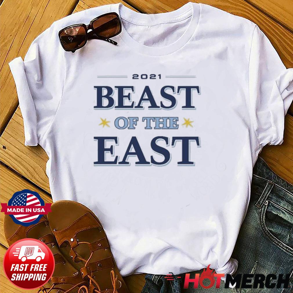 21 Beast Of The East Tampa Bay Rays Baseball Shirt Hoodie Sweater Long Sleeve And Tank Top