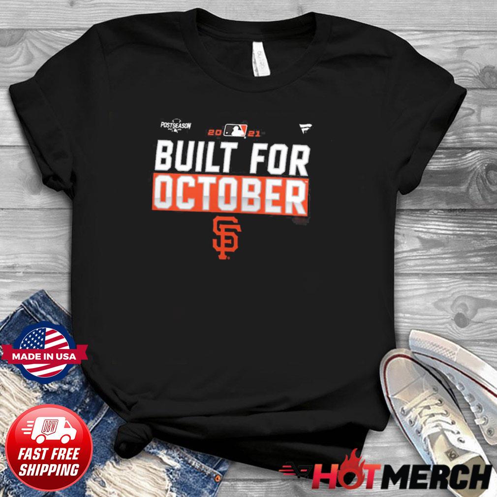 Official San Francisco Giants Built For October T-Shirt