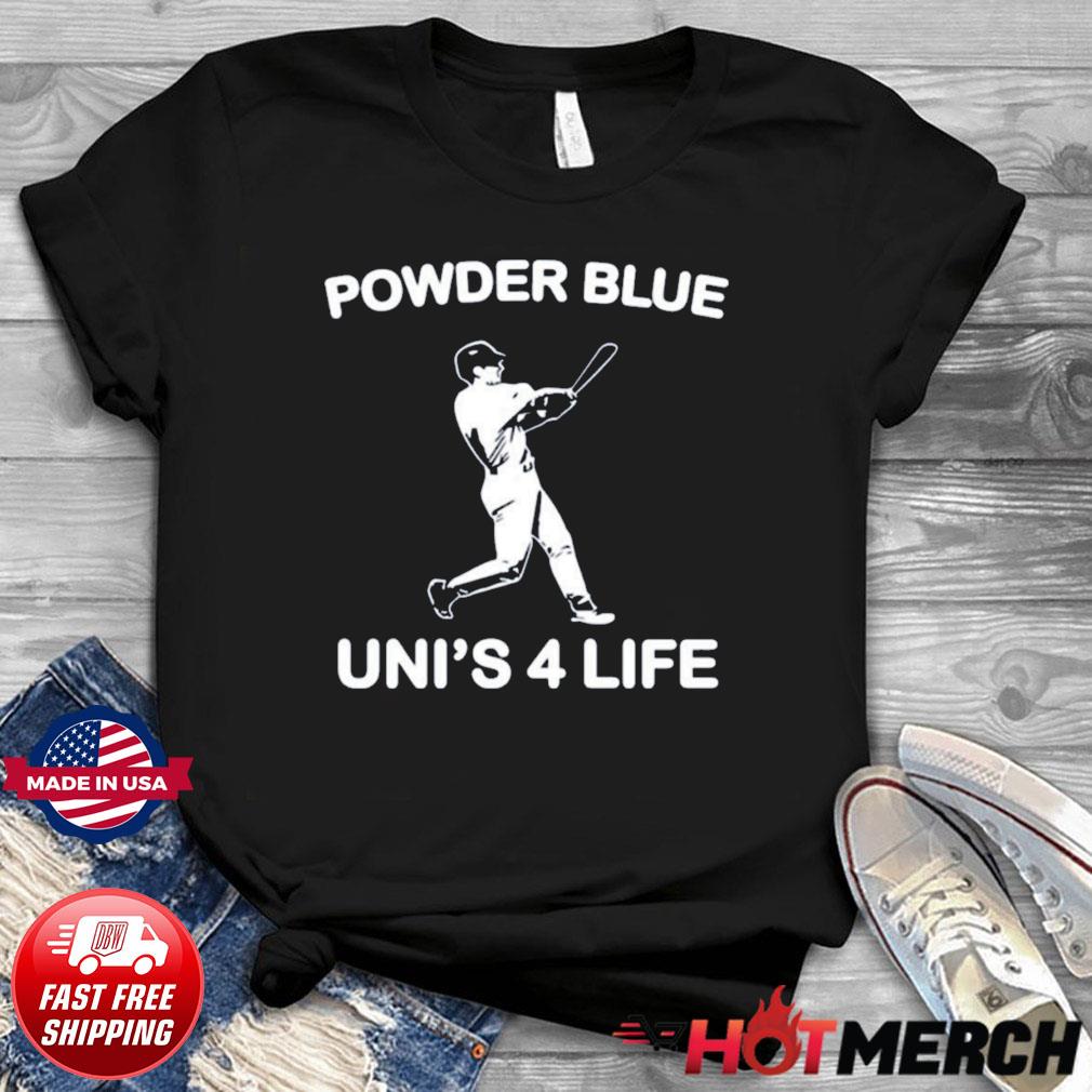 Toronto Blue Jays Powder Blue Uni's 4 Life T-shirt, hoodie, sweater, long  sleeve and tank top