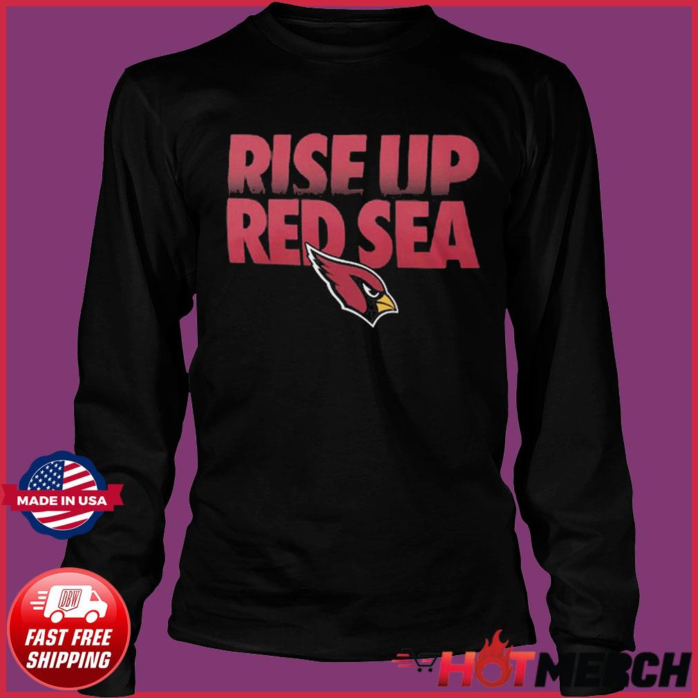 Arizona cardinals rise up red sea hometown collection shirt, hoodie,  sweater, long sleeve and tank top