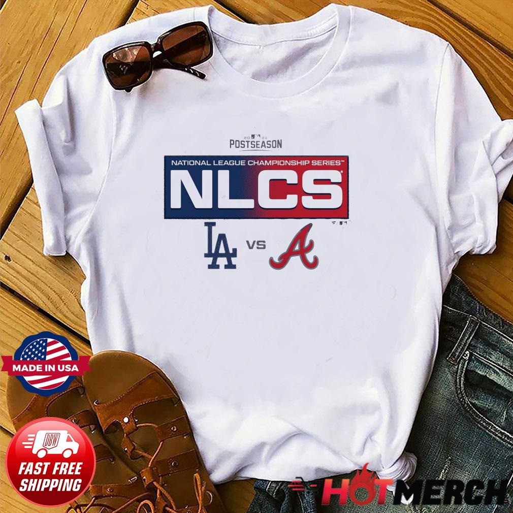 Los Angeles Dodgers Vs Atlanta Braves 2021 Postseason NLCS Shirt
