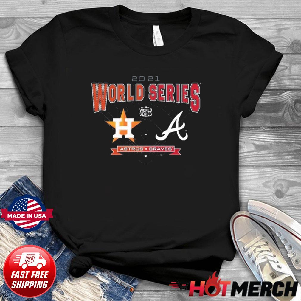 Houston Astros vs. Atlanta Braves Finals 2021 World Series Champions Shirt,  hoodie, sweater, long sleeve and tank top