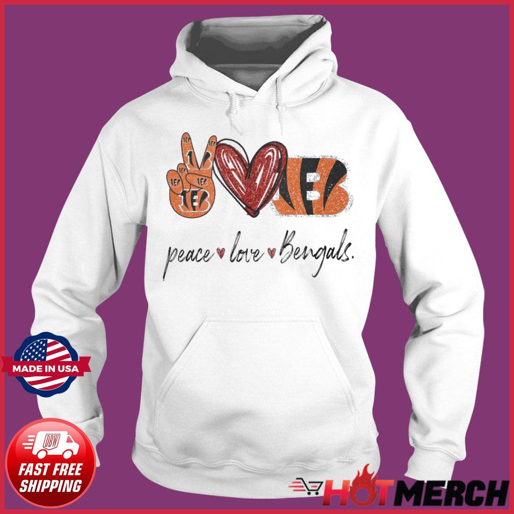 Peace love Cincinnati Bengals shirt, hoodie, sweater, long sleeve and tank  top