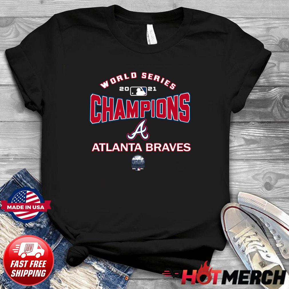 World Series 2021 Atlanta Braves Champions T-Shirt, hoodie