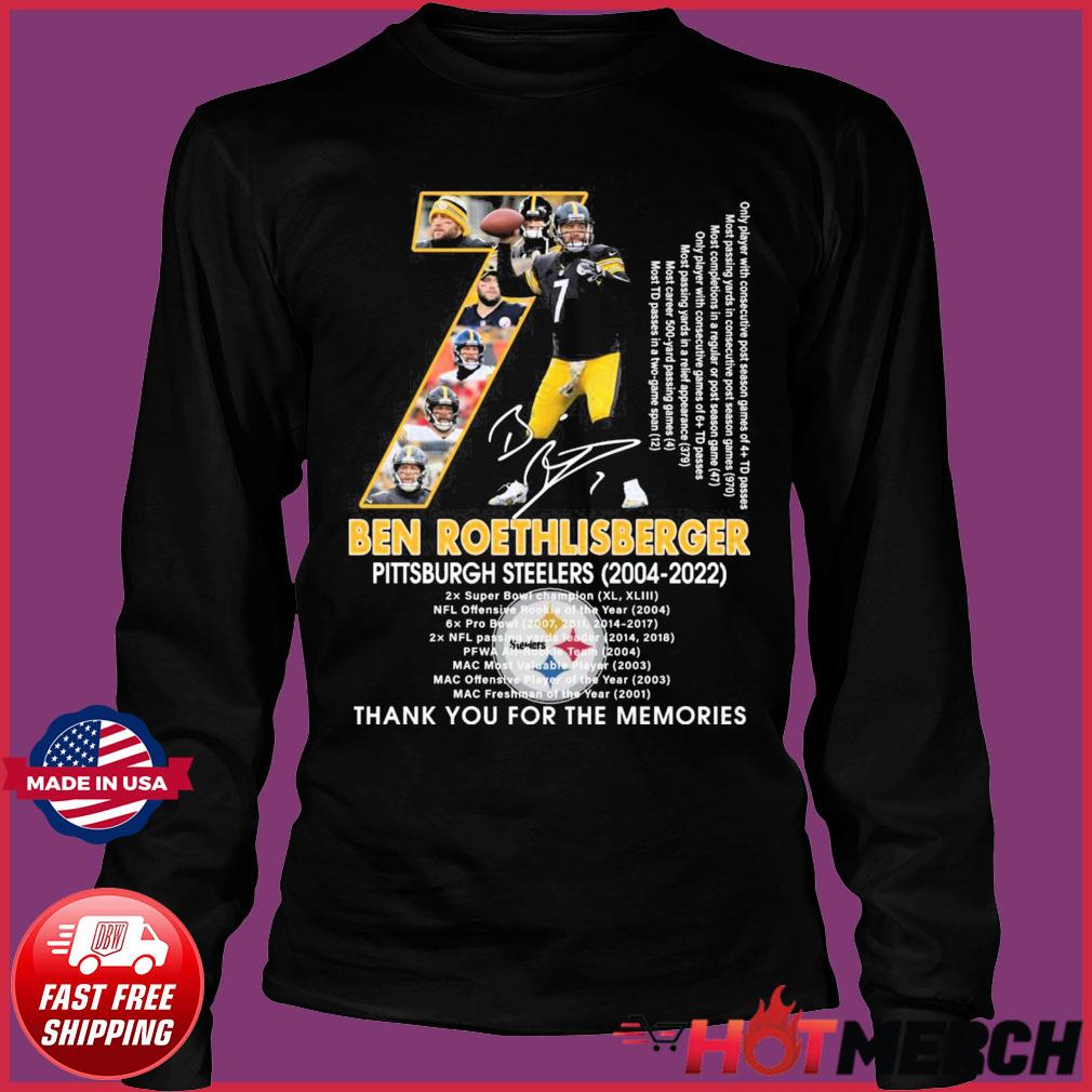 Official Pittsburgh Steelers Ben Roethlisberger 2004 2021 thank you for the  memories signature shirt, hoodie, sweater, long sleeve and tank top