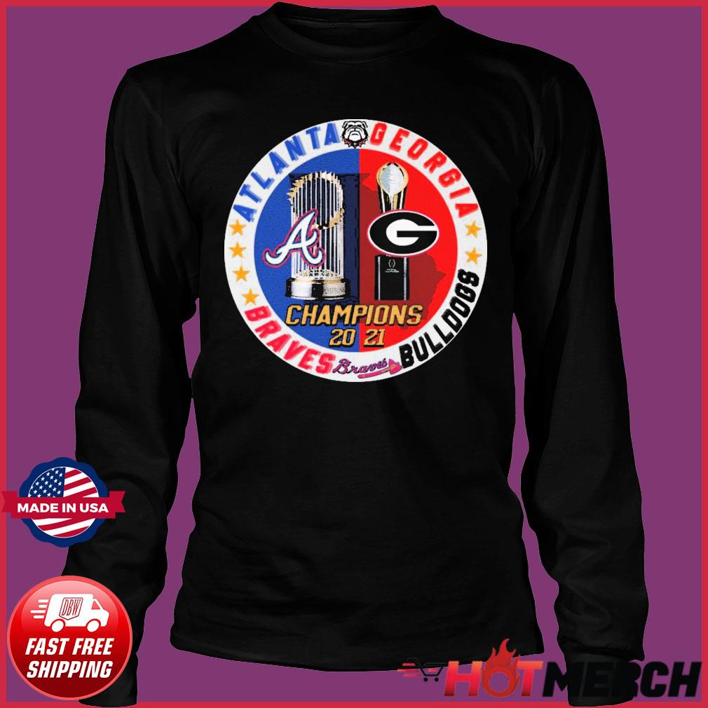 Team Georgia Bulldogs and Atlanta Braves georgia state of champions 2021  shirt, hoodie, sweater, long sleeve and tank top