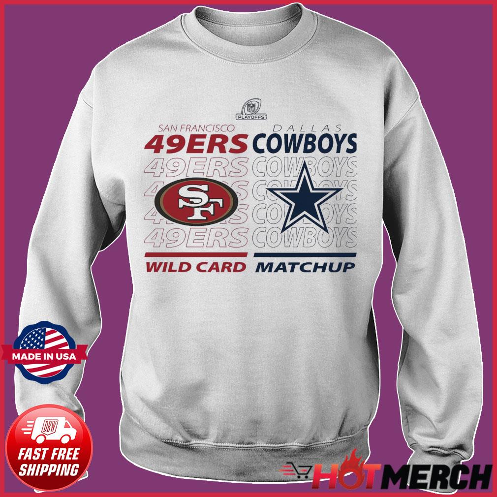 Dallas Cowboys Vs San Francisco 49ers 2022 NFL Wild Card Matchup Classic T- Shirt, hoodie, sweater, long sleeve and tank top