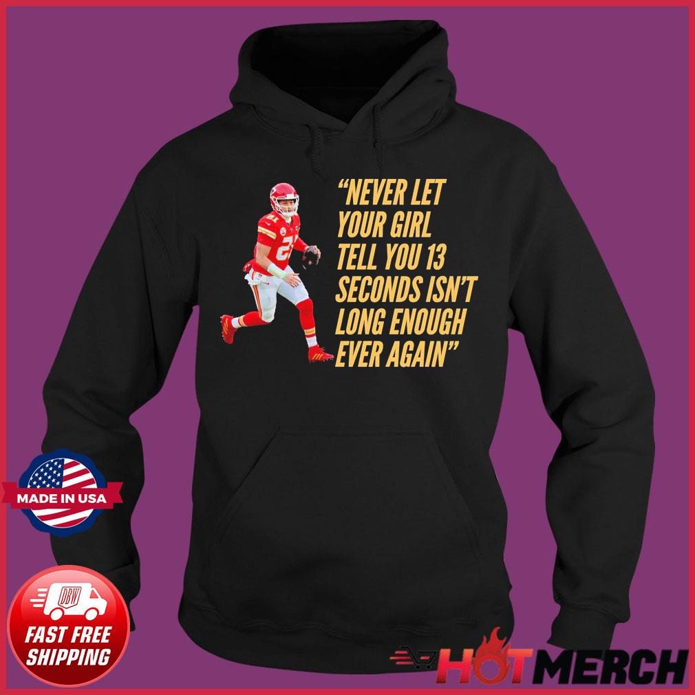 Fear the Reaper Patrick Mahomes 13 Seconds Shirt, hoodie, sweater, long  sleeve and tank top