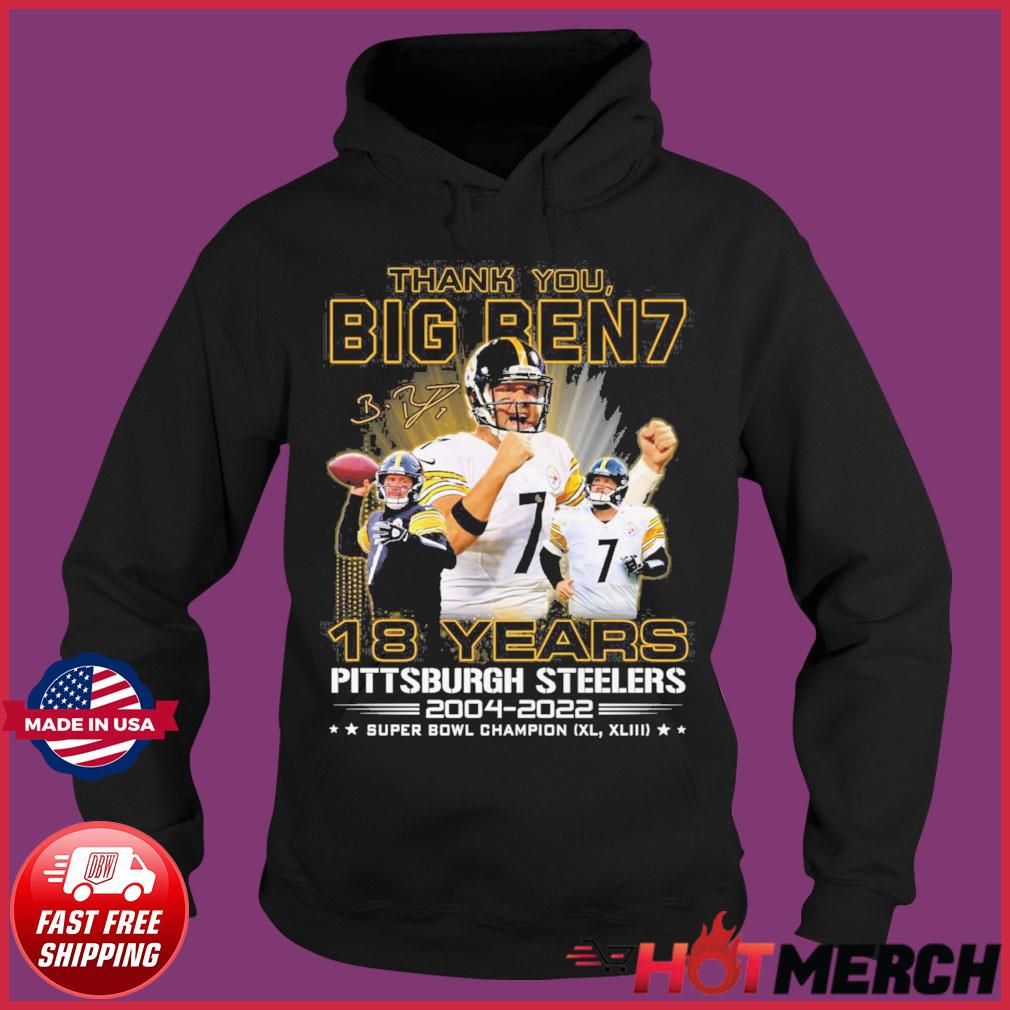 Thank You Ben Roethlisberger 18 Years Pittsburgh Steelers 2004 2022  Signature Shirt, hoodie, sweater, long sleeve and tank top