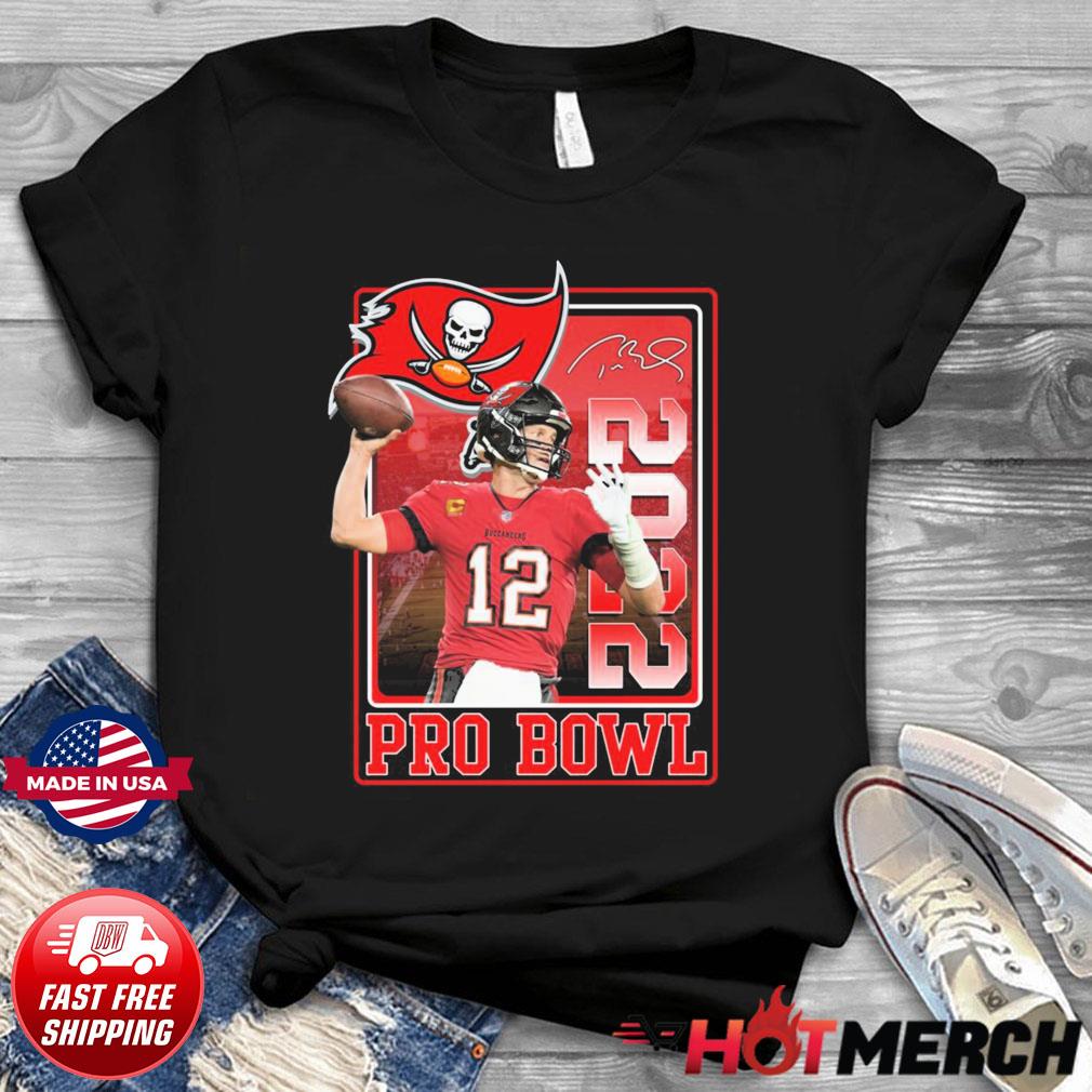 Tom Brady Tampa Bay Buccaneers 2022 Pro Bowl Signature Shirt