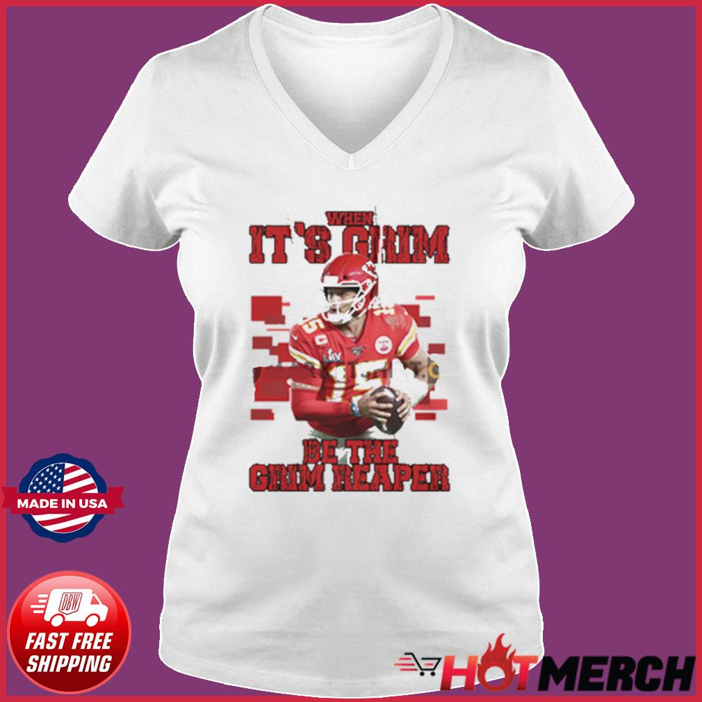 When It's Grim Be The Grim Reaper Patrick Mahomes Chiefs Football T-shirt,  hoodie, sweater, long sleeve and tank top