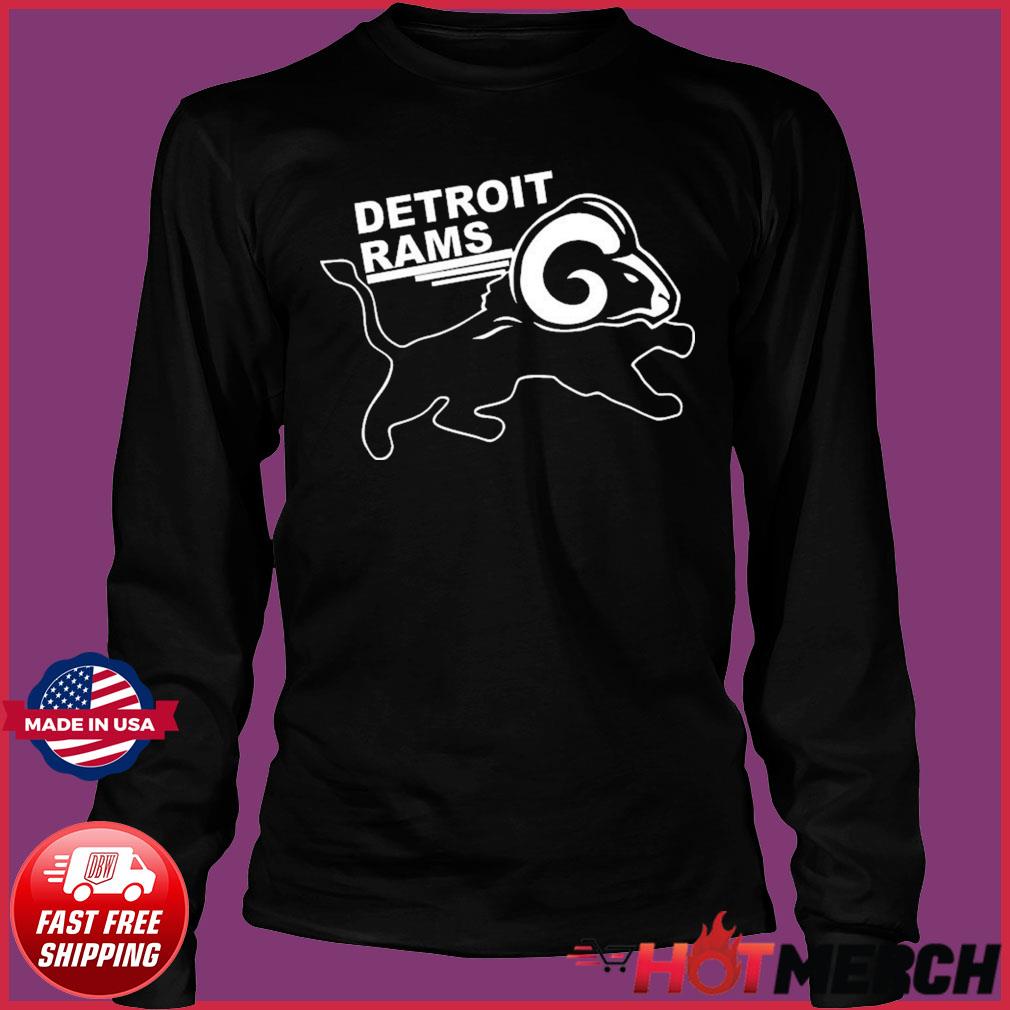 Detroit Rams Los Angeles Rams shirt, hoodie, sweater, long sleeve and tank  top