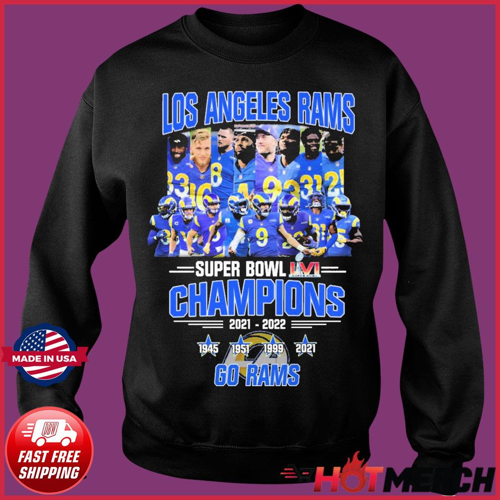 Official super Bowl Team LA Rams Champions 2022 T-Shirt, hoodie, sweater,  long sleeve and tank top