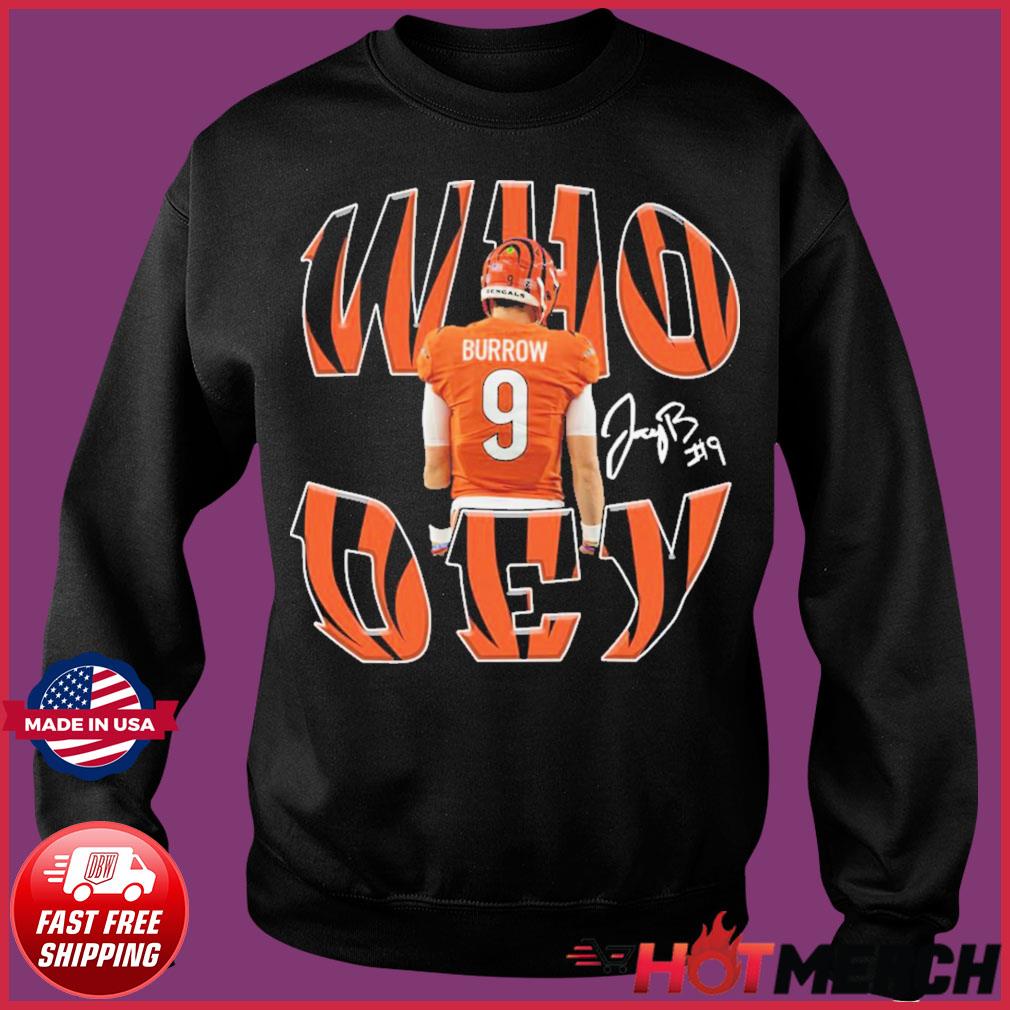 Cincinnati Bengals Joe Burrow 9 Who Dey signatures shirt, hoodie, sweater,  long sleeve and tank top