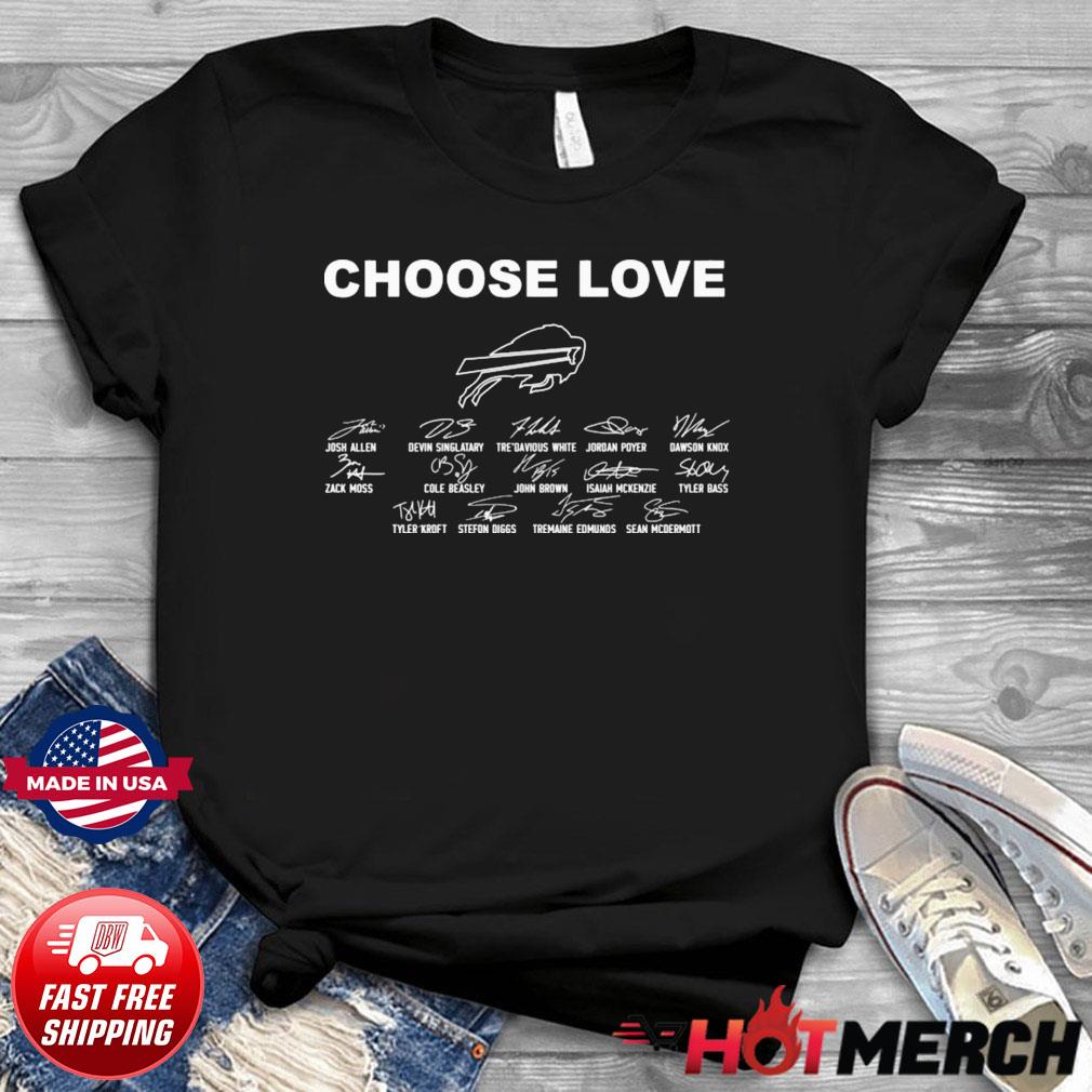 Choose Love Buffalo Bills shirt, hoodie, sweater, long sleeve and tank top