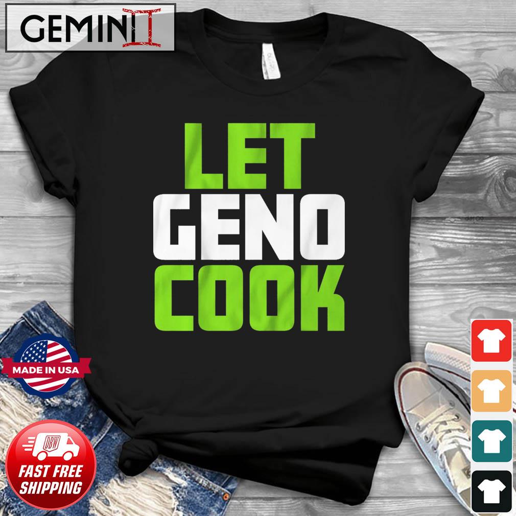 LET GENO COOK SHIRT Geno Smith, Seattle Seahawks - Ellie Shirt