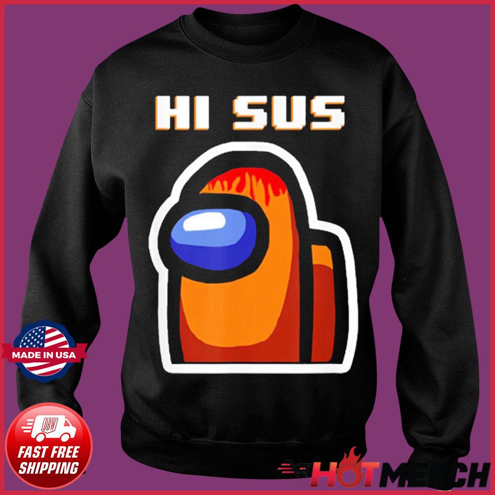 Sus! Among us funny memes T-Shirt - TeeHex