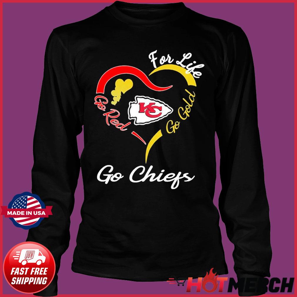 Buy Kansas City Chiefs heart for life go red go gold go Chiefs shirt For  Free Shipping CUSTOM XMAS PRODUCT COMPANY