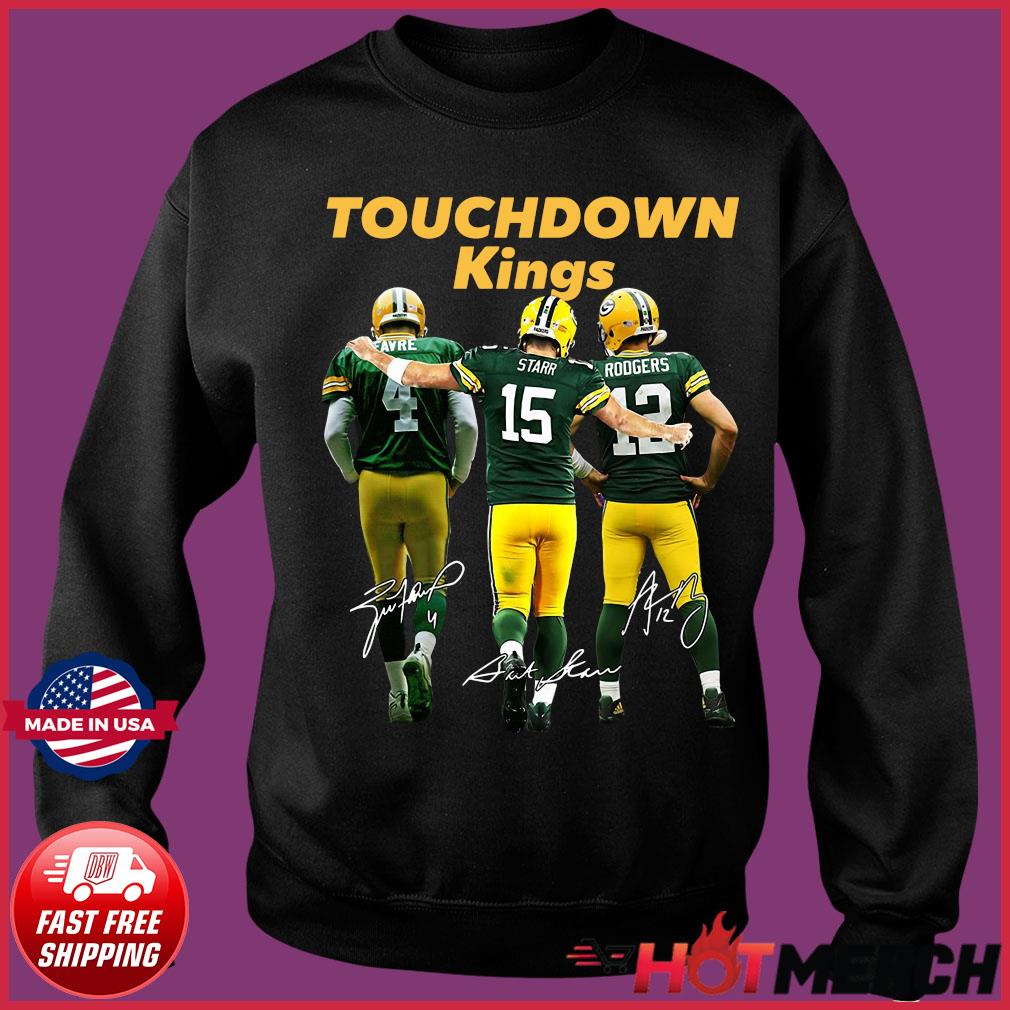 Green Bay Packers Touchdown Kings Brett Favre 4 Bart Starr 15 Aaron Rodgers  12 Signatures Shirt, hoodie, sweater, ladies v-neck and tank top