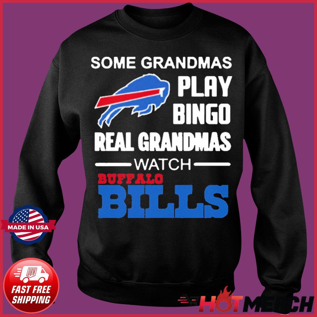 Some grandmas play bingo watch Buffalo Bills shirt, hoodie